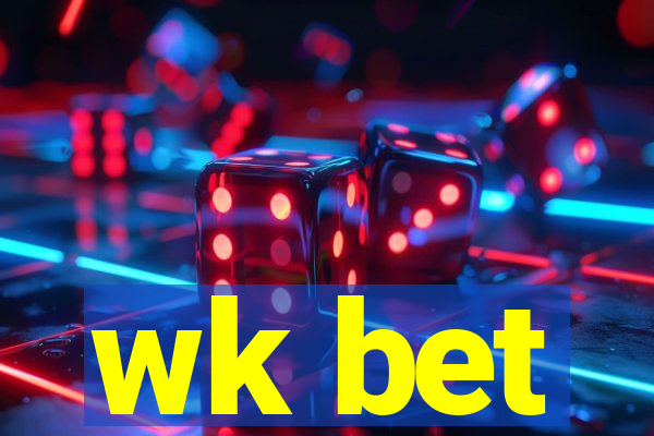 wk bet